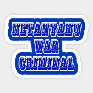 Netanyahu War Criminal - Back Sticker